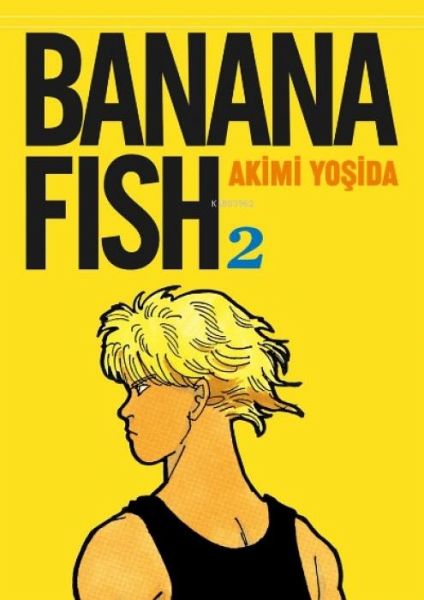 Banana Fish 2. Cilt Banana Fish 2. Cilt