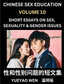 Chinese Sex Education (Part 10) - Short Essays on Sex, Sexuality & Gender Issues, Improve Personal Growth and Development, Sex Education, A Collection of Short Essays in Chinese and English, Learn Mandarin Chinese while Reading China Articles