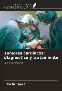 Tumores cardíacos: diagnóstico y tratamiento - Ben Jmaà, Hèla