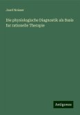 Die physiologische Diagnostik als Basis fur rationelle Therapie