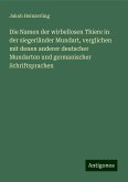 Die Namen der wirbellosen Thiere in der siegerländer Mundart, verglichen mit denen anderer deutscher Mundarten und germanischer Schriftsprachen