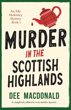 Murder in the Scottish Highlands - MacDonald, Dee