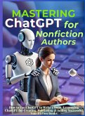 Mastering ChatGPT for Nonfiction Authors