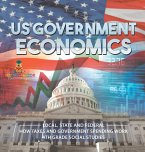 US Government Economics - Local, State and Federal   How Taxes and Government Spending Work   4th Grade Children's Government Books