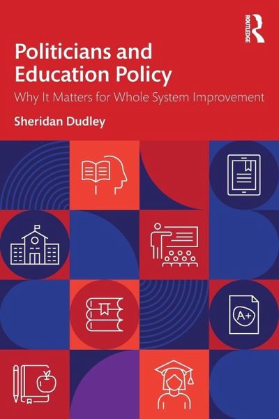 Politicians and Education Policy Politicians and Education Policy