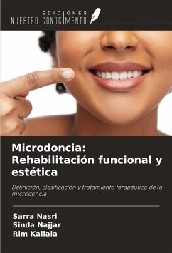 Microdoncia: Rehabilitación funcional y estética - Nasri, Sarra; Najjar, Sinda; Kallala, Rim