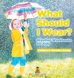 What Should I Wear? Weather Workbooks for Kids   Children's Weather Books - Baby