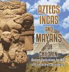 Aztecs, Incas, and Mayans for Children ... - Bild 1