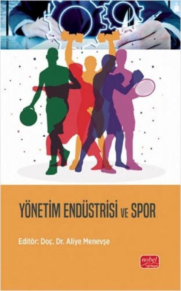 Yönetim Endüstrisi ve Spor Yönetim Endüstrisi ve Spor