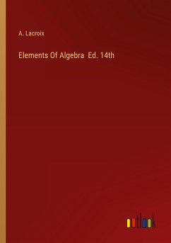 Elements Of Algebra Ed. 14th - Lacroix, A.