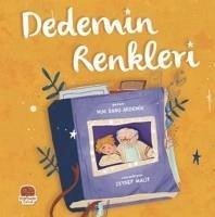 Dedemin Renkleri - Banu Akdemir, Nur