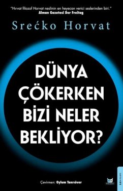 Cover Dünya Cökerken Bizi Neler Bekliyor