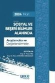 Sosyal ve Beseri Bilimler Alaninda Arastirmalar ve Degerlendirmeler - Mart 2024