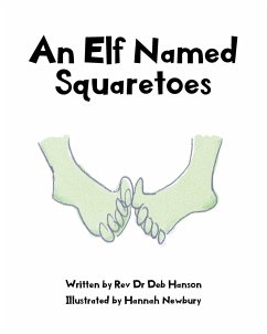 An Elf Named Squaretoes - Deb Hanson, Rev