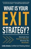 What Is Your Exit Strategy