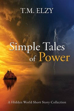 Simple Tales of Power - Elzy, T. M.