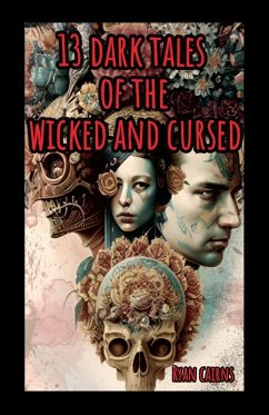 Cover 13 Dark Tales of the Wicked and Cursed