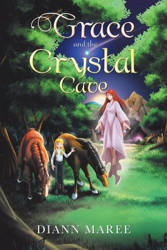 Grace and the Crystal Cave - Maree, Diann