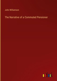 Cover The Narrative of a Commuted Pensioner