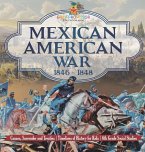Mexican American War 1846 - 1848 - Causes, Surrender and Treaties   Timelines of History for Kids   6th Grade Social Studies