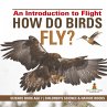 How Do Birds Fly? An Introduction to... - Bild 1