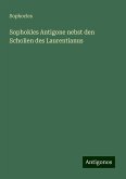 Sophokles Antigone nebst den Scholien des Laurentianus