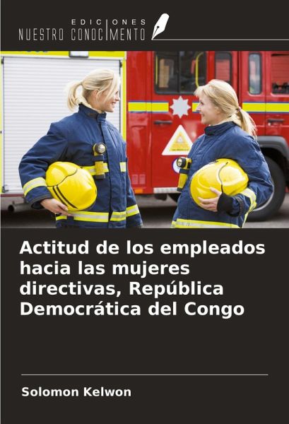 Actitud de los empleados hacia las mujeres directivas, República Democrática del Congo Actitud de los empleados hacia las mujeres directivas, República Democrática del Congo