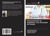 Mantenimiento de implantes: una necesidad de tiempo Mantenimiento de implantes: una necesidad de tiempo