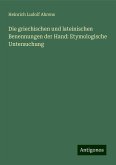 Die griechischen und lateinischen Benennungen der Hand: Etymologische Untersuchung