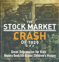 The Stock Market Crash of 1929 - Great Depression for Kids - History Book 5th Grade   Children's History - Baby