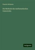 Die Methode des mathematischen Unterrichts