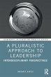 A Pluralistic Approach to Leadership - Bild 1