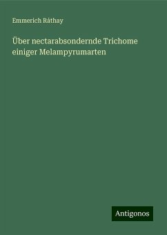 Über nectarabsondernde Trichome einiger Melampyrumarten - Ráthay, Emmerich