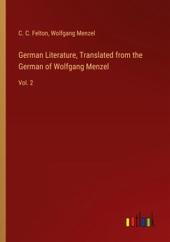 German Literature, Translated from the German of Wolfgang Menzel