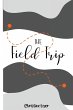 The Field Trip - Bild 1