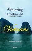 Exploring Uncharted Vietnam Vietnamese Version