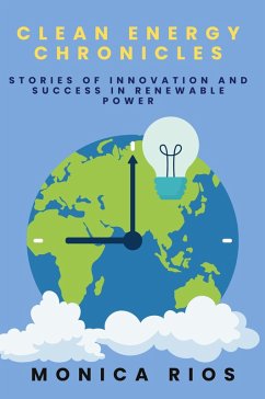 Clean Energy Chronicles - Rios, Monica