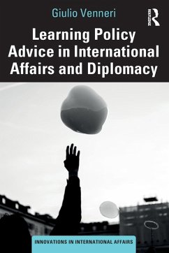 Learning Policy Advice in International Affairs and Diplomacy Cover Learning Policy Advice in International Affairs and Diplomacy