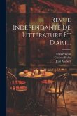 Revue Indépendante De Littérature Et D'art...