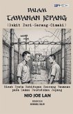 Dalam Tawanan Jepang (Bukit Duri-Serang-Cimahi) Dalam Tawanan Jepang (Bukit Duri-Serang-Cimahi)
