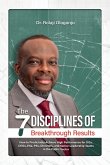 The Seven Disciplines of Breakthrough Results