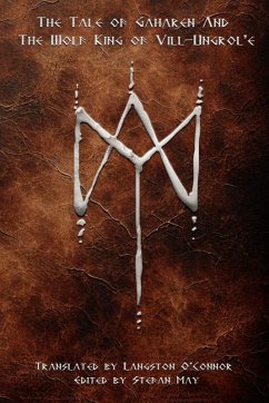 Cover The Tale of Gaharen And The Wolf King of Vill-Ungrol'e