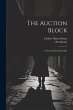 The Auction Block: A Novel of New York... - Bild 1