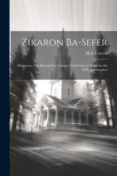 Cover Zikaron ba-sefer: Mémoiren: ein Beitrag zur Literatur und Cultur-Geschichte im XIX. Jahrhundert