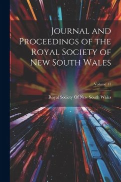 Journal and Proceedings of the Royal Society of New South Wales; Volume 11