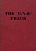 The Men Behind the "U.N.O." Fraud