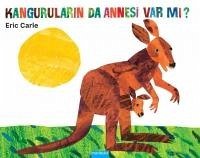 Kangurularin Da Annesi Var Mi - Carle, Eric