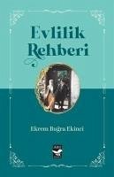 Evlilik Rehberi - Bugra Ekinci, Ekrem