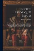 Contes Historiques Belges: Par A. De Tromlitz De Witzleben. Suivis De: Jacqueline De Bavière Par Mme De Glumer Née Ch. Spohr [charlotte V. Glumer