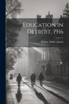 Cover Education in Detroit, 1916